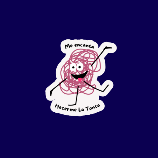 Sticker Me Encanta Hacerme La Loca